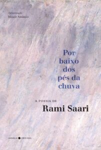Por baixo dos pés da chuva - Rami Saari Por baixo dos pés da chuva