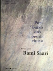 Por baixo dos pés da chuva